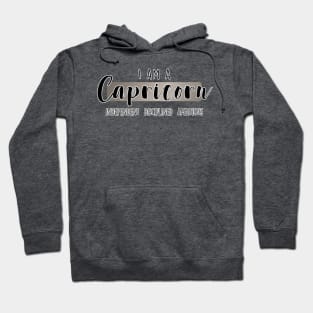 I am a Capricorn Hoodie